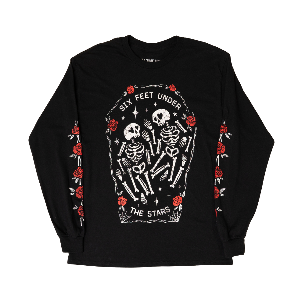 Six Feet Under The Stars Long Sleeve Front